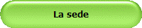 La sede